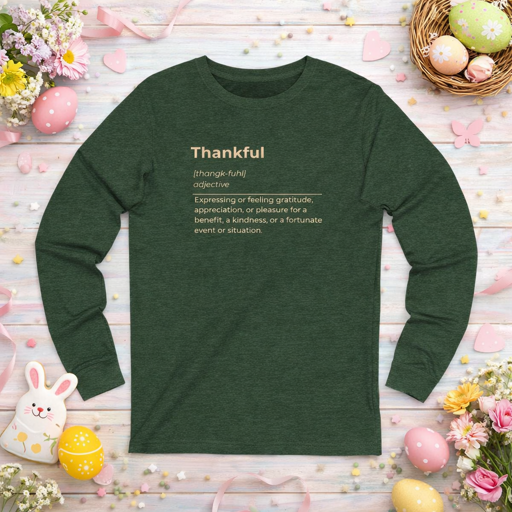 Thankful Definition Shirt – Gratitude-Inspired Long Sleeve